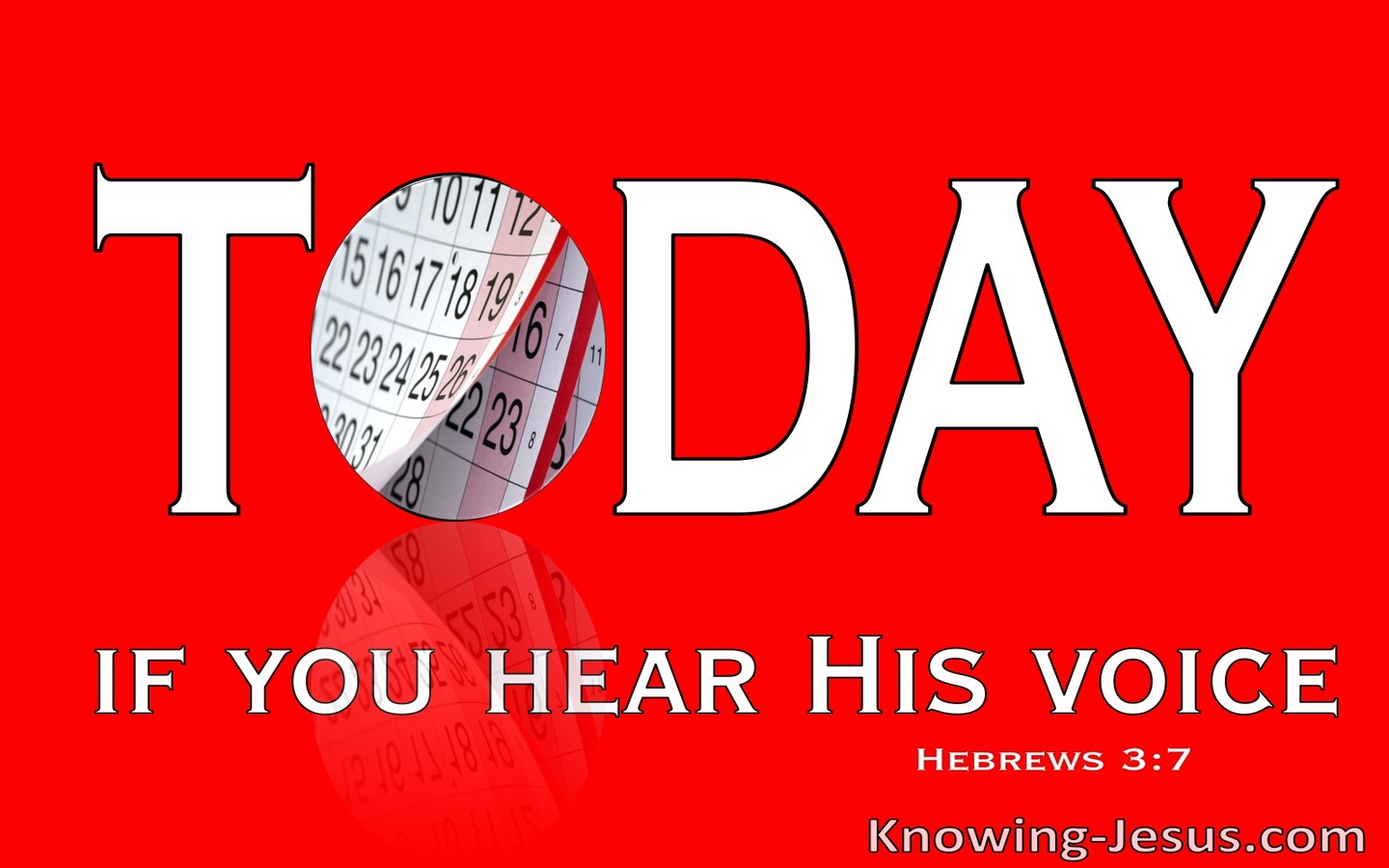 Hebrews 3:7 Today If You Will Hear His Voice (red)